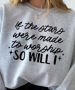 Bible Verse If The Stars Were Made To Worship So Will I Jesus T-Shirt