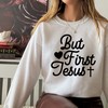 But First Jesus Christian Jesus Quotes T-Shirt, Religious Shirt