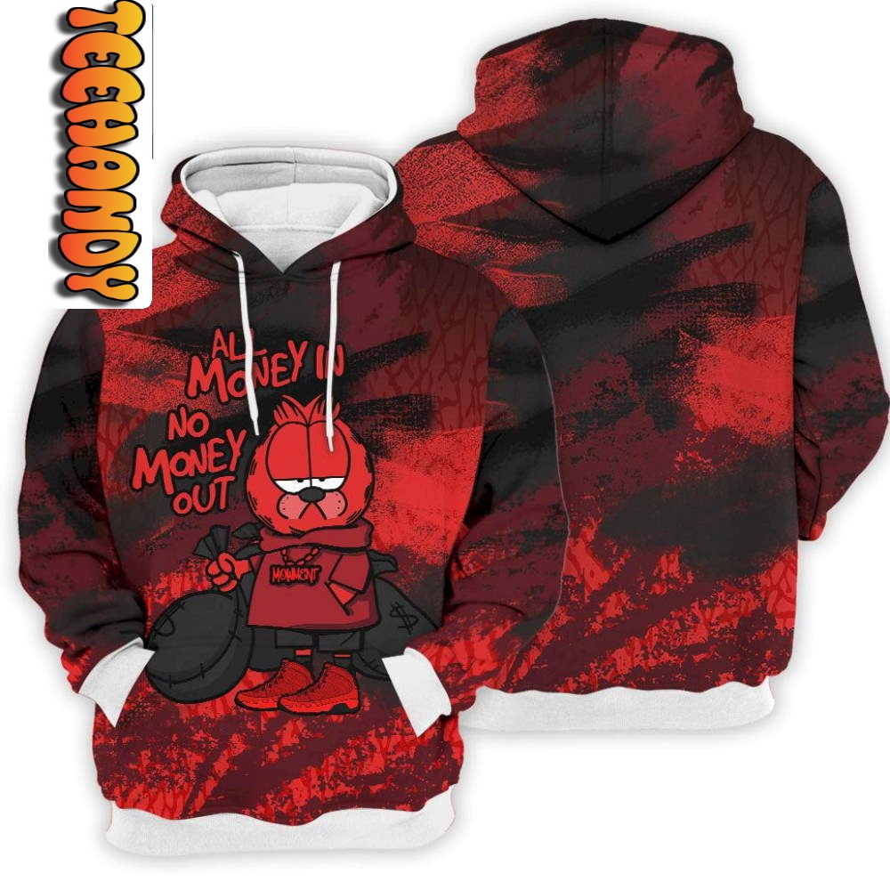 Chile Red All Money In Garfield Custom All Over Print 3D Hoodie