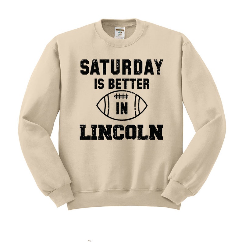 College Saturday Is Better In Lincoln Sweatshirt Hoodie All Size, Cute Football Game Day Sweatshirts - Image 2