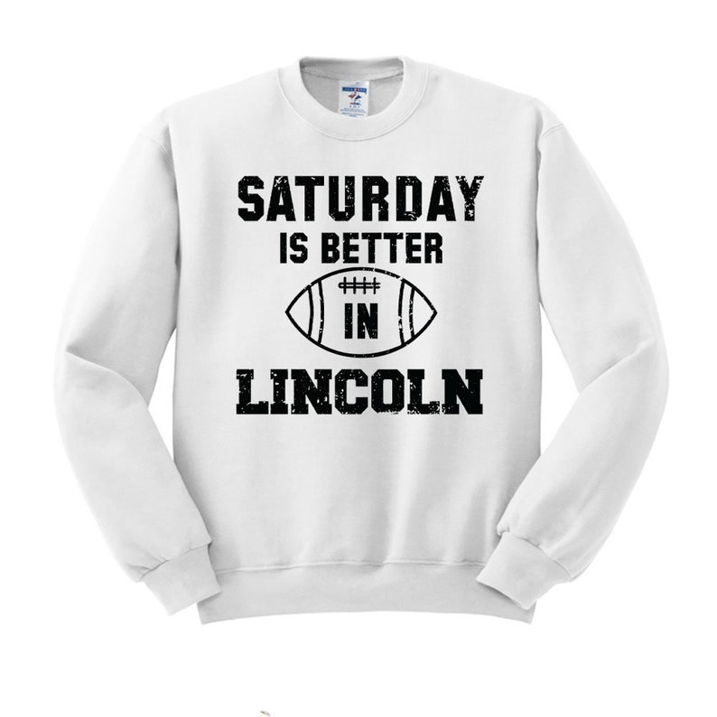 College Saturday Is Better In Lincoln Sweatshirt Hoodie All Size, Cute Football Game Day Sweatshirts - Image 4
