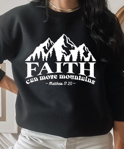 Faith Can Move Mountains Tee - Christian Inspirational Shirt