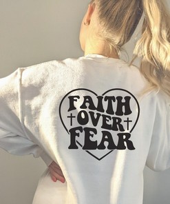 Faith Over Fear Christian Jesus Quotes T-Shirt, Bible Verse Tee