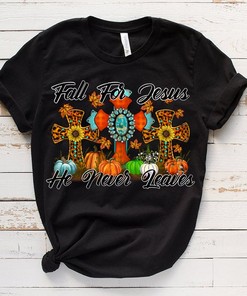 Fall Cross Sunflower Fall For Jesus He Never Leaves T-Shirt