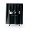 F*ck It Just Get Naked Shower Curtain | Modern Bathroom Decor | Valentine Gift Best Shower Curtains