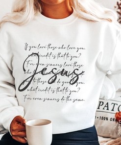Forgiving Christian T-Shirt with Love Your Enemies And Bible Quote Design