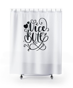 Funny Bathroom Shower Curtain, Nice Butt Humor, Comical Bath Art
