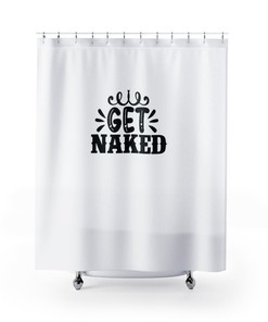 Funny Humorous Get Naked Shower Curtain with Boho and Farmhouse Touch