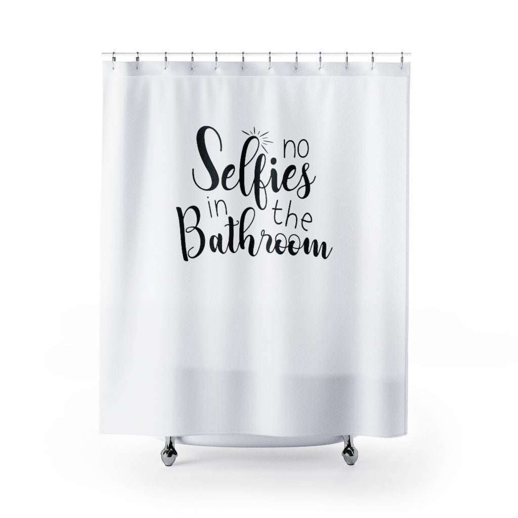 Funny No Selfies Shower Curtain with Bathroom Humor and Farmhouse Decor