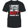 Get Political with the I Support Trump Politic Shirt