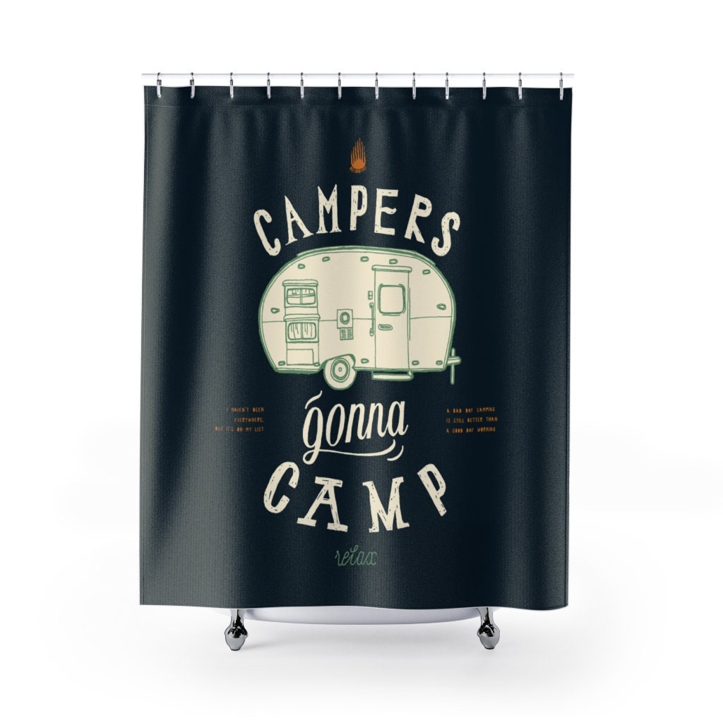 Go camping in style with this Campers Gonna Camp Shower Curtain