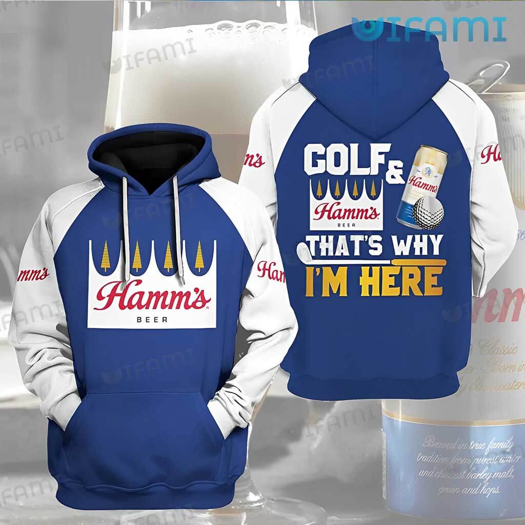 Hamms Beer Golf And Hamm That Why I’m Here All Over Print 3D Hoodie Gift For Beer Lovers