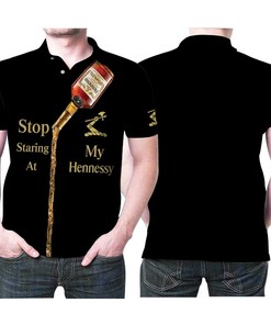 Have a Laugh and A Drink with Our Stop Staring at My Hennessy Cognac Funny for Wine Lover 3D All-Over Print Polo Shirt