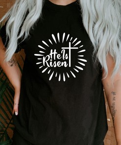 He is Risen Cross Easter Tee - Christian Religious Shirt
