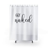 Hilarious Get Naked Shower Curtain for Bathroom Decor and Farmhouse Charm