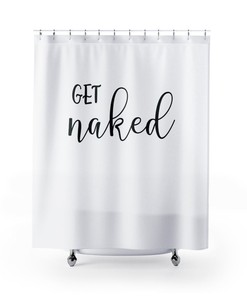 Hilarious Get Naked Shower Curtain for Bathroom Decor and Farmhouse Charm