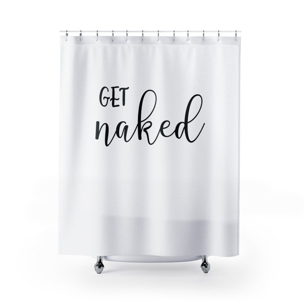 Hilarious Get Naked Shower Curtain for Bathroom Decor and Farmhouse Charm