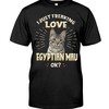 I Just Freaking Love Egyptian Mau Vintage Style T-Shirt