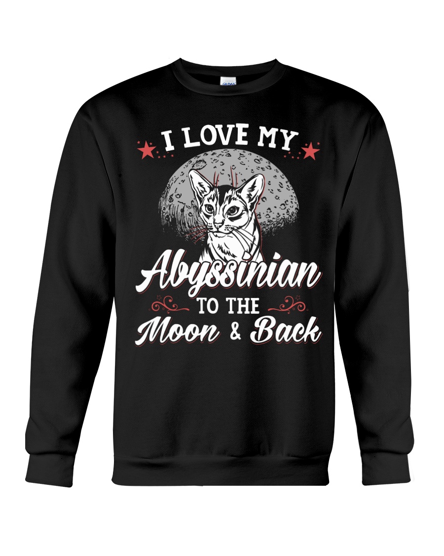 I Love My Abyssinian To The Moon And Back Sweatshirt - Image 4