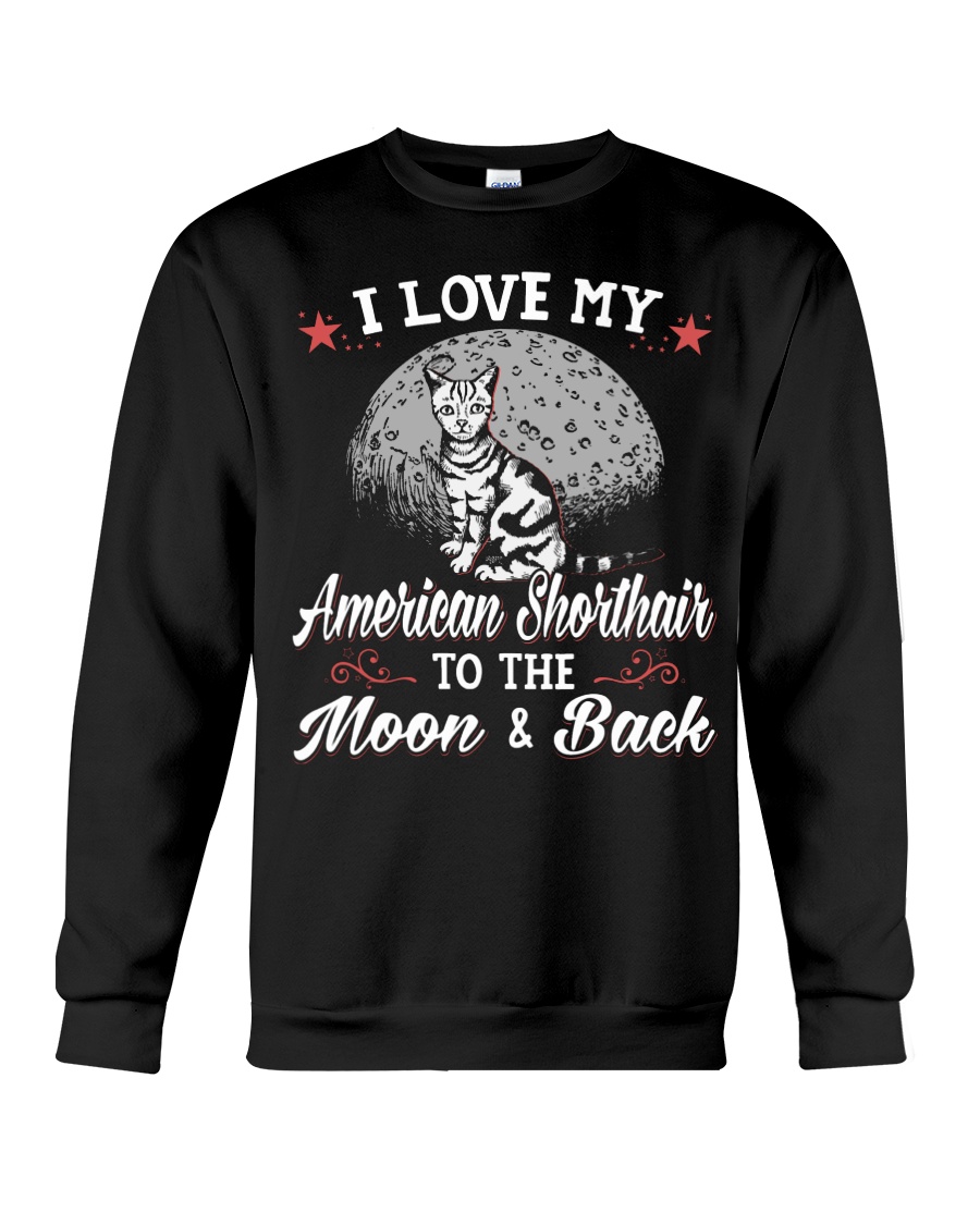 I Love My American Shorthair To The Moon And Back T-Shirt - Image 4