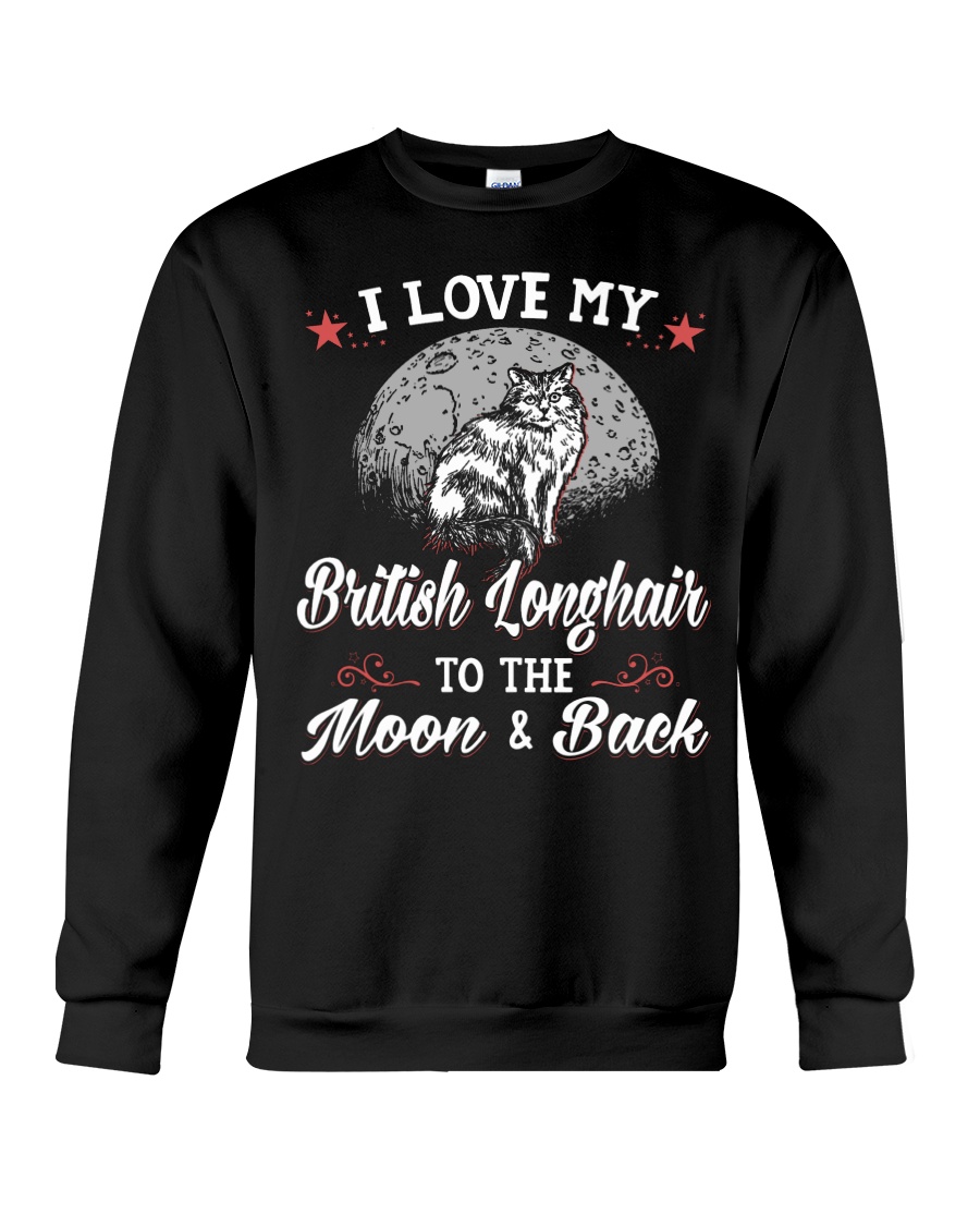 I Love My British Longhair To The Moon And Back T-Shirt - Image 4
