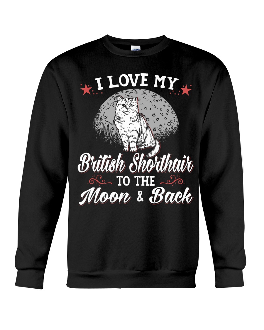 I Love My British Shorthair To The Moon And Back Sweatshirt - Image 4
