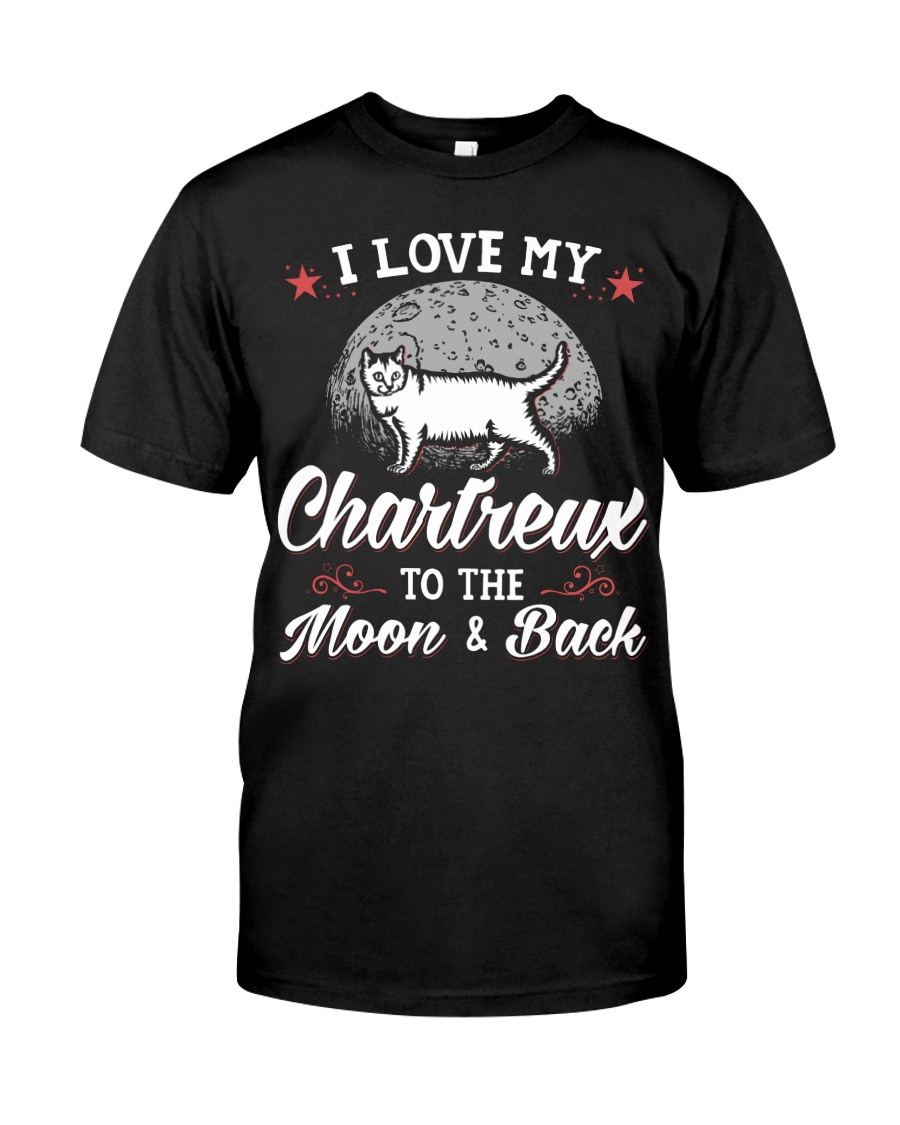 I Love My Chartreux To The Moon And Back T-Shirt