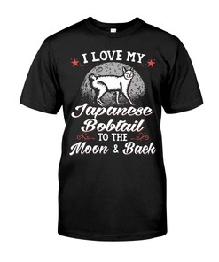 I Love My Japanese Bobtail To The Moon And Back T-Shirt