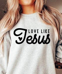 Jesus Quotes Love Like Jesus Christian T-Shirt, Religious Tee