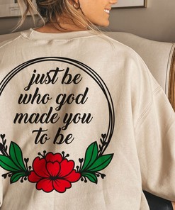 Just Be Who God Made You To Be Floral Watercolor Christian T-Shirt