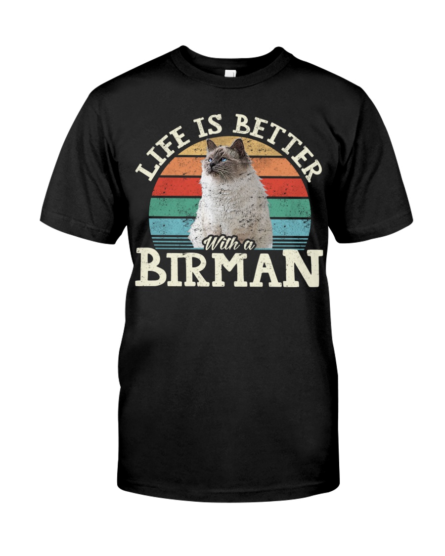 Life Is Better With A Birman Chic T-Shirt, Cozy Hoodie And Warm Crewneck