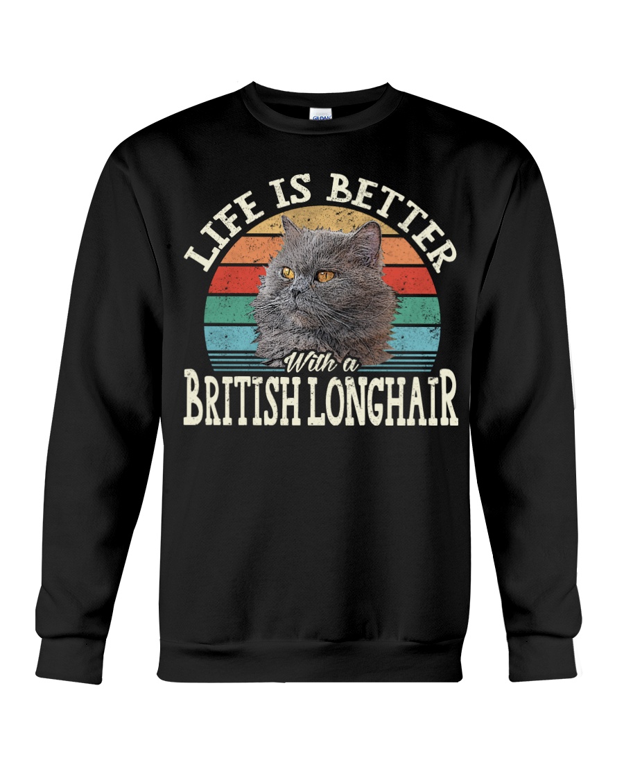Life Is Better With A British Longhair Classy T-Shirt, Stylish Hoodie And Chic Sweatshirt - Image 4