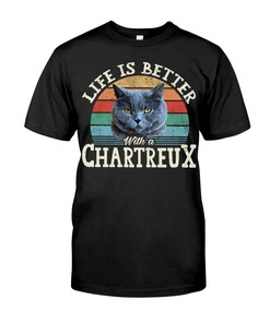 Life Is Better With A Chartreux Premium T-Shirt, Chic Hoodie And Cool Crewneck