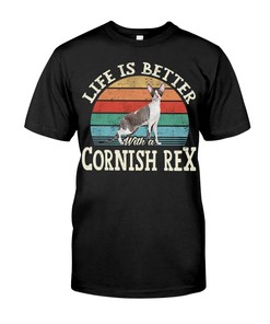 Life Is Better With A Cornish Rex Cute T-Shirt, Comfy Hoodie And Warm Sweatshirt