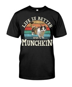 Life Is Better With A Munchkin Chic T-Shirt, Comfortable Hoodie And Warm Sweatshirt