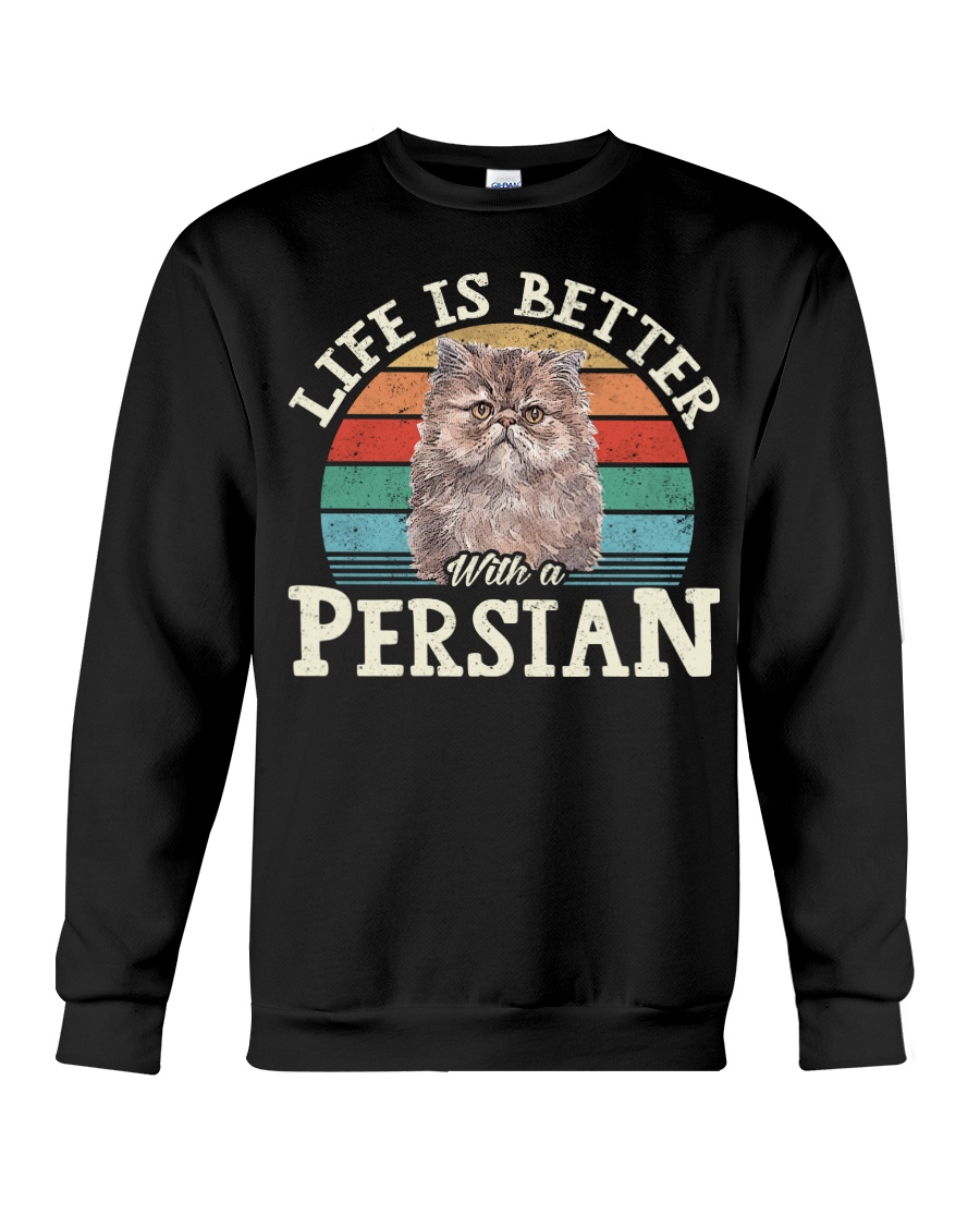 Life Is Better With A Persian Classy T-Shirt, Warm Hoodie And Elegant Sweatshirt - Image 4