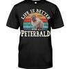 Life Is Better With A Peterbald Cute T-Shirt, Classic Hoodie And Warm Sweatshirt