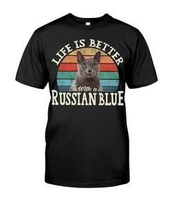 Life Is Better With A Russian Blue Premium T-Shirt, Comfy Hoodie And Elegant Crewneck