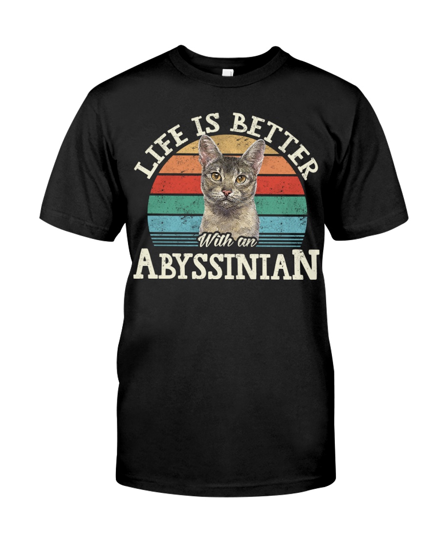 Life Is Better With An Abyssinian Vintage Style T-Shirt, Stylish Hoodie And Warm Sweatshirt