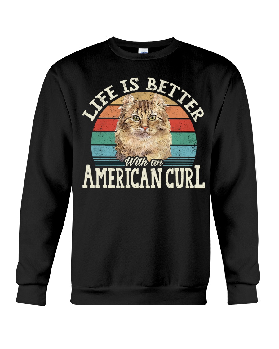 Life Is Better With An American Curl Chic T-Shirt, Cute Hoodie And Cool Crewneck - Image 4