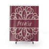 Mandala Breathe Shower Curtain, Mindfulness Boho Decor, Inspirational Printed Eclectic Design