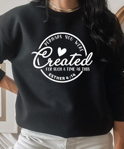 Perhaps You Were Created For Such A Time As This Tee - Bible Verse Jesus Shirt