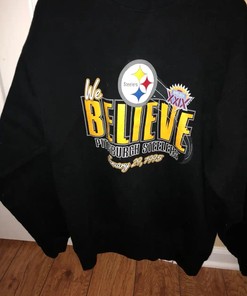 Pittsburgh Steelers Super Bowl Xxix "We Believe" T-Shirt, Sweatshirt, And Pullover Hoodie Reprinted