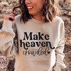 Religious T-Shirt with Quote And Mission To Make Heaven Crowded Design