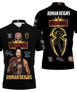 Roman Reigns WWE Legend Signed Fan All Over Print Polo Shirt with 3D T-Shirt Birthday Quotes