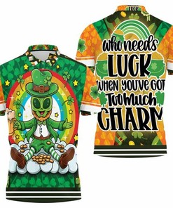 Saint Patricks Day Alien Who Need Luck When You Got Too Much Charm 3D All Over Print Polo Shirt