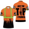 Share your passion for Arborism with the Just The Tip I Promise Jersey Polo Shirt