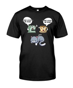 She Loves Me More T-Shirt - Express Your Love For Your Cat In Style