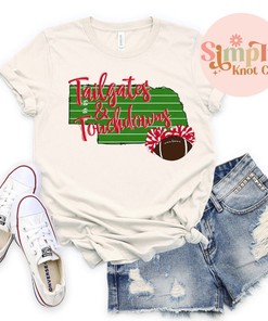 Tailgates And Touchdowns Nebraska Tshirt, Ne Shirt, Nebraska Graphic Shirt, Womens Nebraska Shirt, Sports Shirt