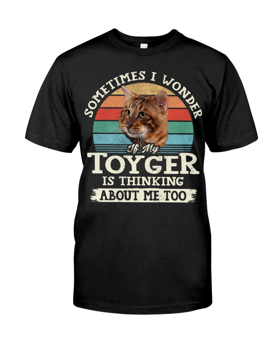 Toyger Thinking Of You Cute T-Shirt, Warm Hoodie And Chic Crewneck